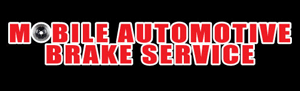 Mobile Automotive Brake Service